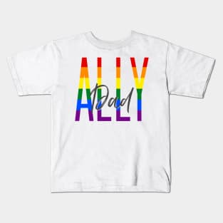 Ally dad Kids T-Shirt